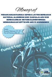 Perancangan Rangka Sepeda Listrik Berbahan Material Alumunium 6061 Dan Baja Aisi 1020 Berdasarkan Metode Elemen Hingga Menggunakan Software Ansys Workbench