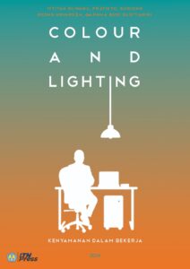 COLOR AND LIGHTING : KENYAMANAN DALAM BEKERJA